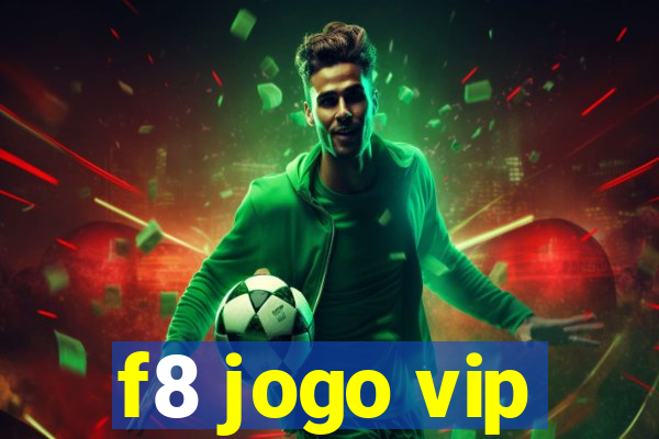 f8 jogo vip